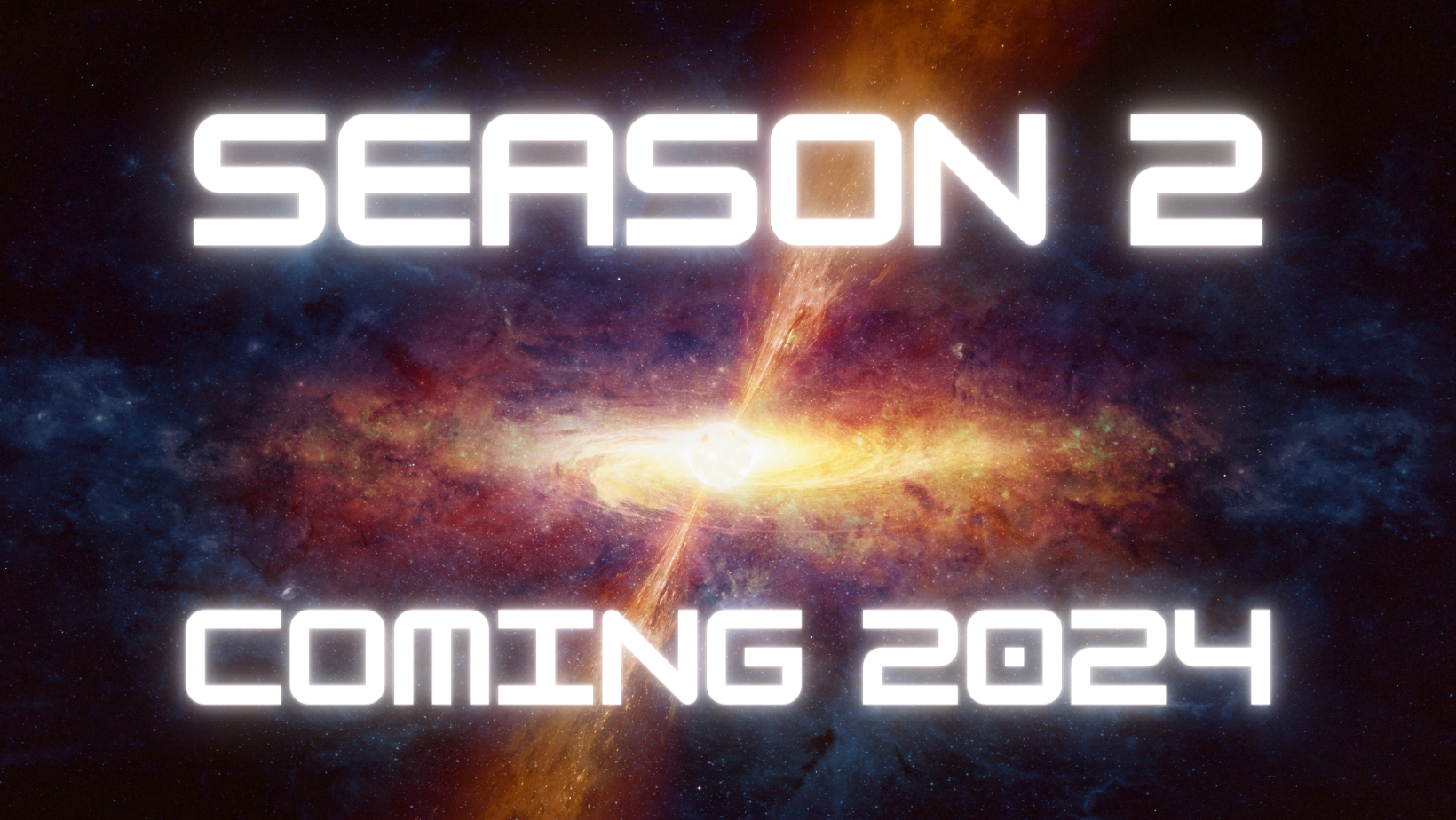 A brilliantly colored quasar in the distance of space behind the words "Season 2 - Coming 2024" which indicate that season 2 of the Ardent Redux Saga, an exciting space opera adventure by science fiction author J. L. Stowers is expected to release in 2024. 