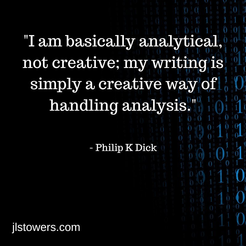 An image of a quote by sci-fi author Philip K. Dick over a dark background of 0s and 1s.