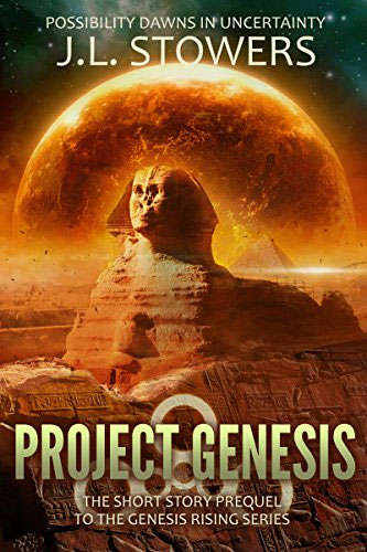 An image of the book cover of Project Genesis, a short story written by science fiction author J. L. Stowers and the prequel to the Genesis Rising series. The cover features a fiery sun in hues of orange rising behind the Sphinx, where this short story takes place. 