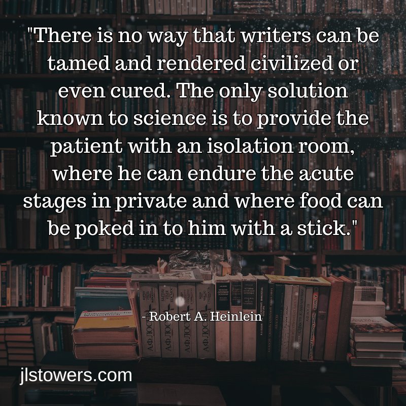 An image of a quote from sci-fi writer Robert A. Heinlein over a dark, moody, library with bookshelves lined with books.