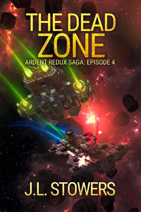 An image of the book cover of The Dead Zone, an episodic space adventure serial by science fiction author J. L. Stowers, and episode four in the Ardent Redux Saga. The cover features the starship Osirion piloted by Captain Dani Devereaux and her crew as they pursue an alien ship into the heart of enemy territory in this exciting space opera adventure. 