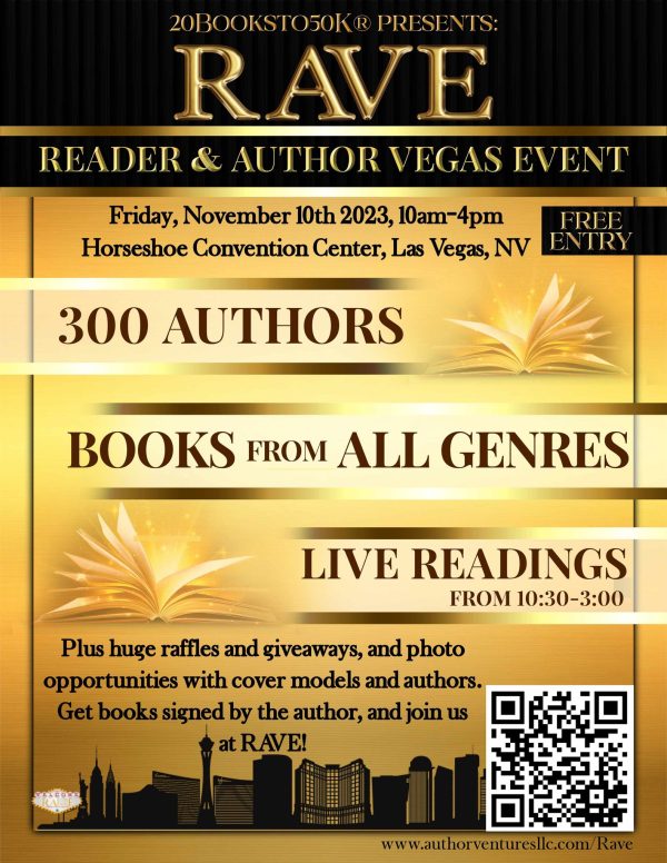 Invitation for Free Entry to 20Booksto50K Author Conference Reader & Author Vegas Event - RAVE 2023 on Friday, November 10th 2023 from 10am - 4pm at the Horseshoe Convention Center, Las Vegas NV.