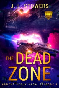 Book cover of The Dead Zone by J. L. Stowers, episode four of the Ardent Redux Saga series. The Osirion, a rugged prototype starship with glowing orange engine lights, is moments from capture as a massive, shadowy Vaerian alien ship looms overhead. A blinding burst of pink and white light floods the space around the Osirion, while drifting debris scatters through deep violet and blue space.